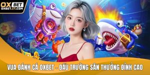 Vua đánh cá OXBET